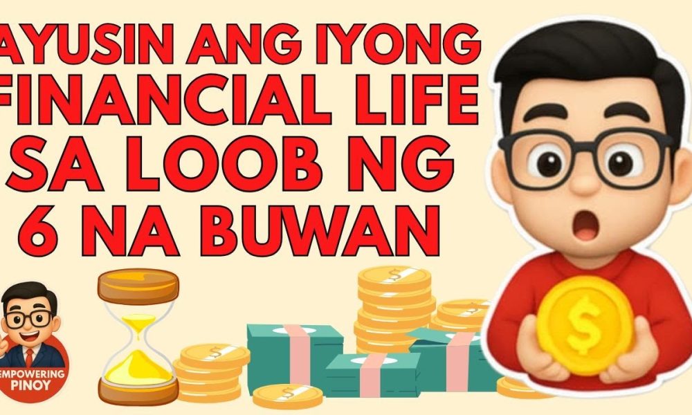 6 Months Financial Plan: Step by Step Guide para Ayusin ang Utang, Ipon, at Pera Mo