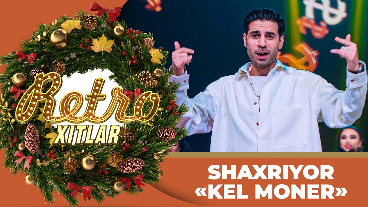 Retro Xitlar - SHAXRIYOR | KEL MONEY