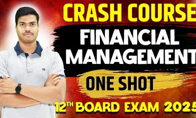 FINANCIAL MANAGEMENT | ONE SHOT | All Keywords with NCERT | Class12 Business Studies Board exam 2025