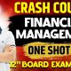 FINANCIAL MANAGEMENT | ONE SHOT | All Keywords with NCERT | Class12 Business Studies Board exam 2025
