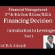 Financial Management - Leverages PART 1 - Introduction for B.COM/BBA/MCOM/MBA - By Srinath Sir