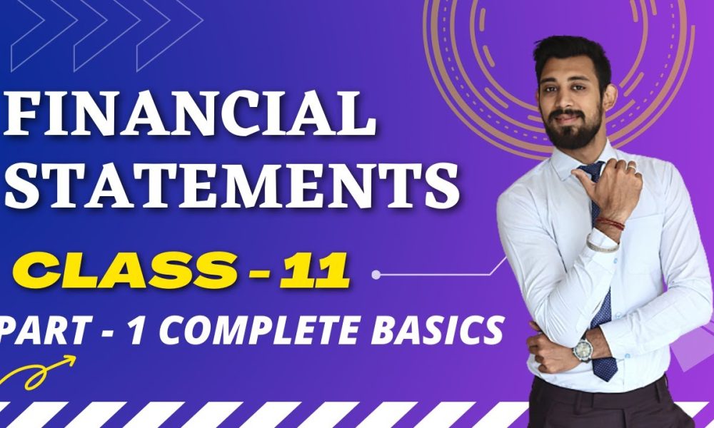 Financial Statements | Trading A/C | Profit and loss A/C | Balance sheet | Complete basics | Part 1