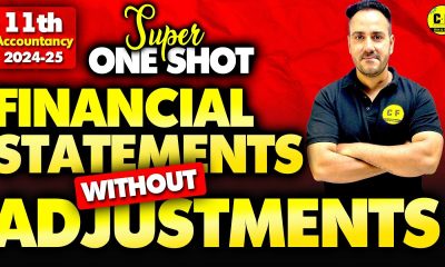 Financial Statements without Adjustments One Shot 2024-25 | Class 11th Accounts by Ushank sir