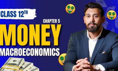 Money | Chapter 5 | Class 12 | One Shot