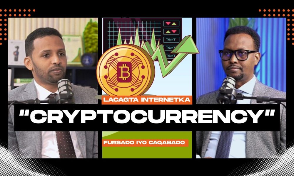 #cryptocurrency | SUUQA LACAGAHA INTERNETKA AH OO HADDA DHALINYARADU AY AAD UGU LOOLAMAYAN.