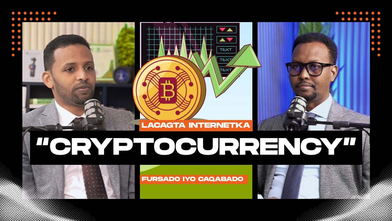 #cryptocurrency | SUUQA LACAGAHA INTERNETKA AH OO HADDA DHALINYARADU AY AAD UGU LOOLAMAYAN.
