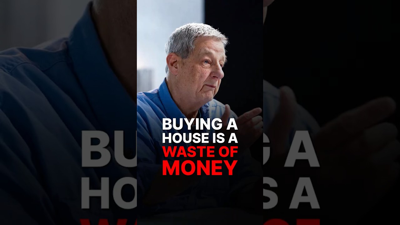 BUYING A HOUSE IS A WASTE OF MONEY