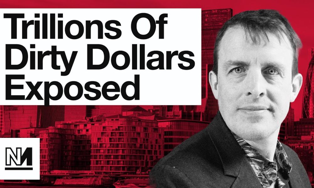 Dirty Money is EVERYWHERE But Our Governments Don't Care | Aaron Bastani Meets Oliver Bullough