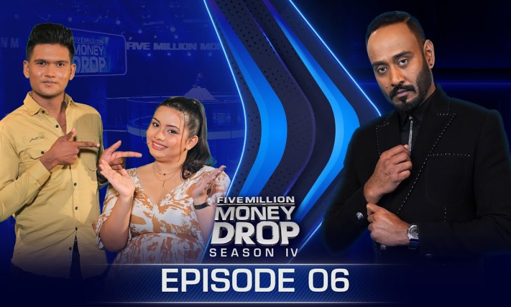 Shailama & Hiruni | Episode 06 | Five Million Money Drop S4 | Sirasa TV