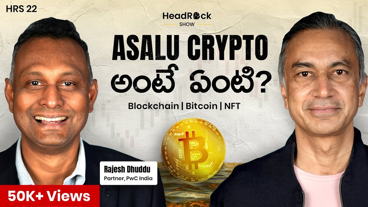 All About Crypto: BitCoin | Blockchain | Web 3 | NFT | Ft. Rajesh Dhuddu | Telugu Podcast | HRS 22
