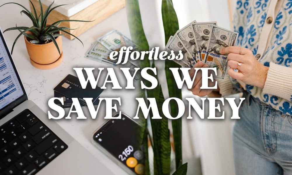 25 EFFORTLESS Ways We SAVE MONEY (Without Even Trying) | Money Saving Tips