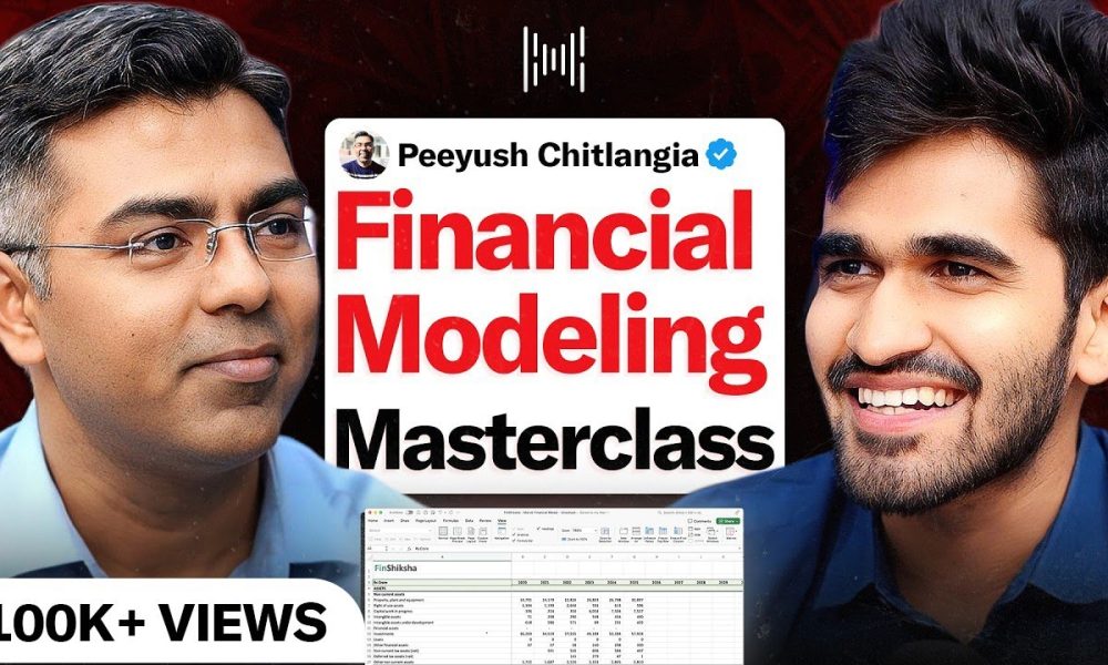 COMPLETE Financial Modeling Masterclass 2025! | Ft. Peeyush Chitlangia | KwK #202