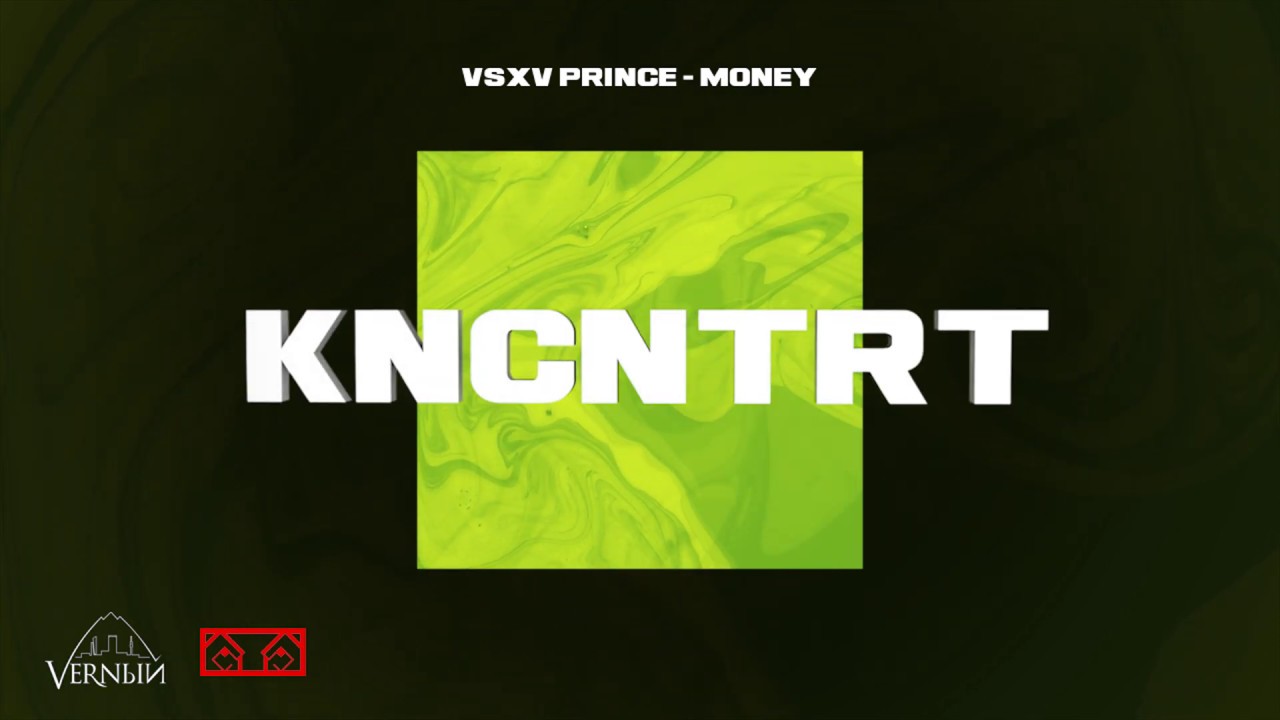 V $ X V PRiNCE - MONEY (KNCNTRT 2020 ALBUM)