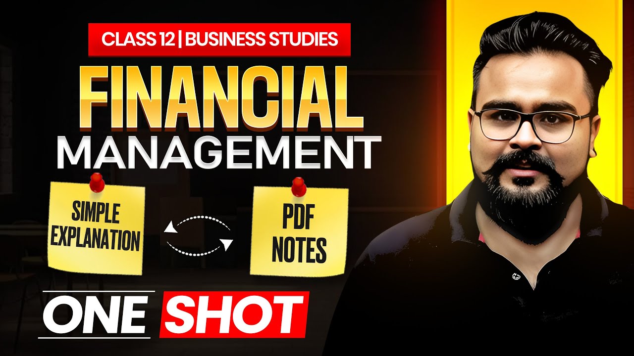 Financial Management Class 12 ONE SHOT Business studies | Chapter 9
