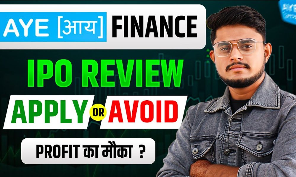 Aye Finance IPO Review || Aye Finance IPO GMP