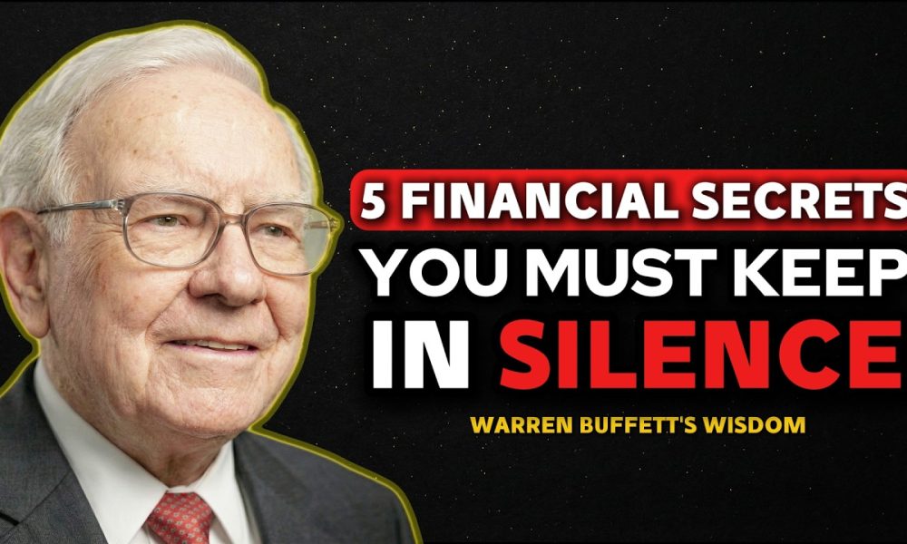 Warren Buffett: 5 Financial Secrets You Must Keep in Silence.