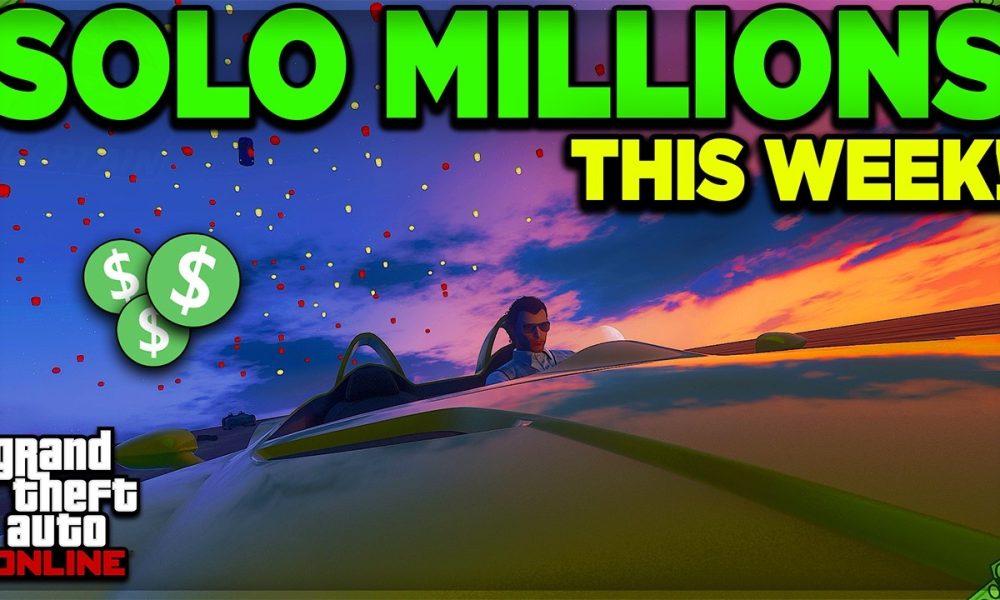INSANE Solo Money Methods in GTA 5 Online (MAKE MILLIONS THIS WEEK!)