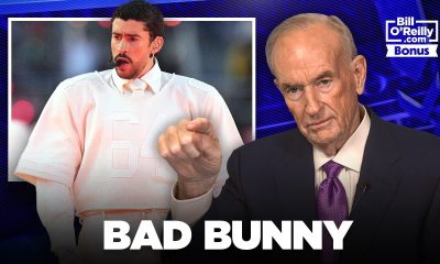 Bill O'Reilly on Bad Bunny Money