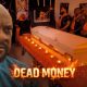DEAD MONEY - YUL EDOCHIE -My Father Joined A Deadly Brotherhood And Sacrificed My Son