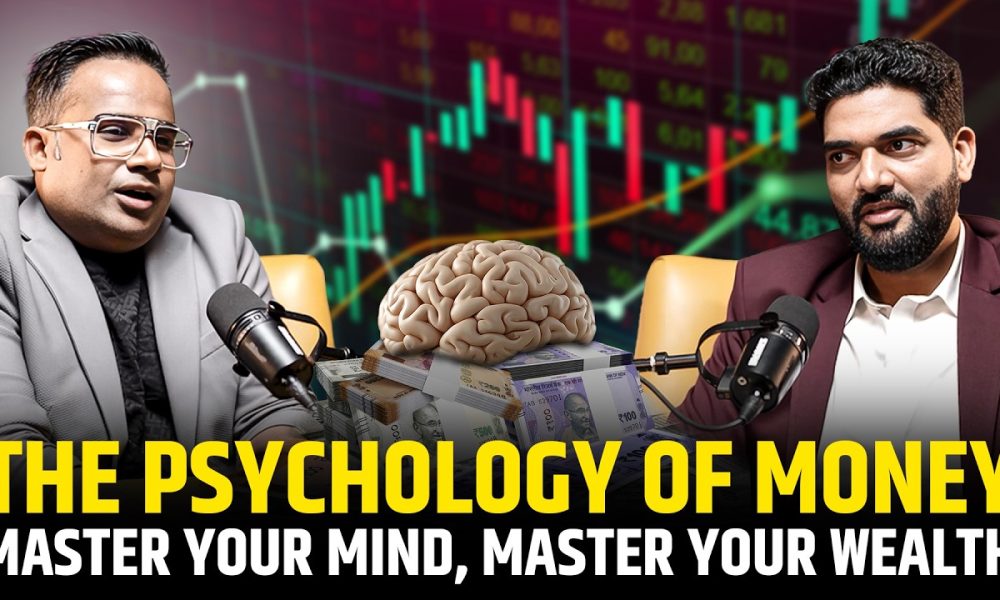 Psychology of Money: Master Your Mind, Master Your Wealth, Master Your Finances @coachsagarsinha