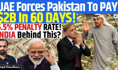 India’s Financial Squeeze? UAE Forces $2B Repayment, Slaps 6.5% Penalty On Pakistan | Kinjal