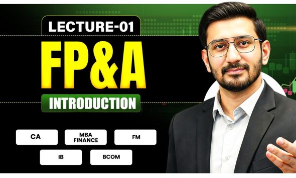 Financial Planning & Analysis (FP&A) | Introduction | CA, MBA Finance, IB, FM, B.Com