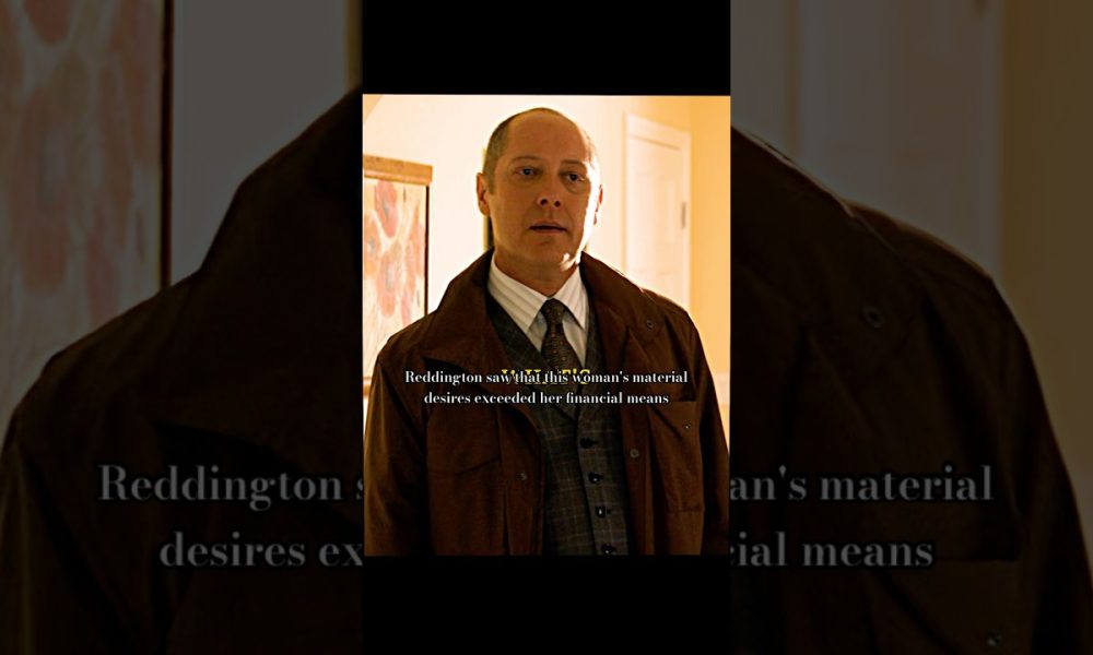 Reddington saw that this woman's material desires exceeded her financial means#blacklist #foryou