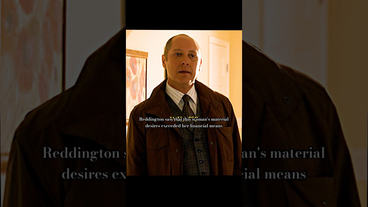 Reddington saw that this woman's material desires exceeded her financial means#blacklist #foryou