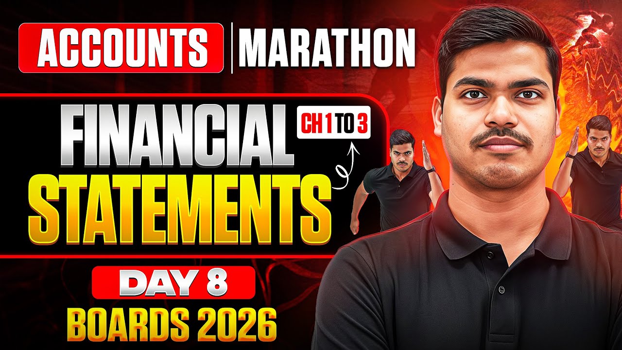 ACCOUNTS MARATHON DAY 08 | Financial Book CH 1 to 3 | Most Expected Questions | Class 12 Boards 2026