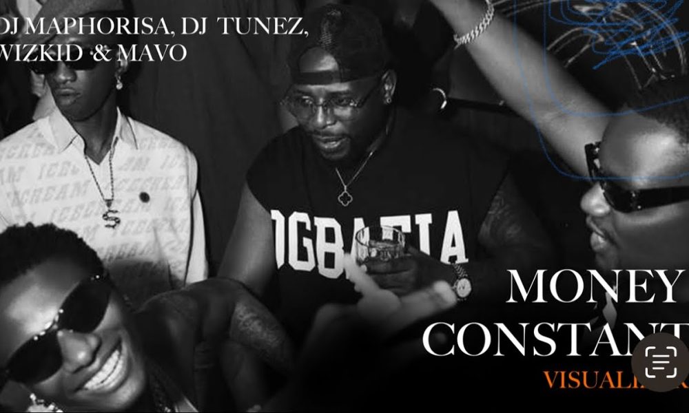 DJ Maphorisa, DJ Tunez, Wizkid, Mavo - MONEY CONSTANT (Visualizer)