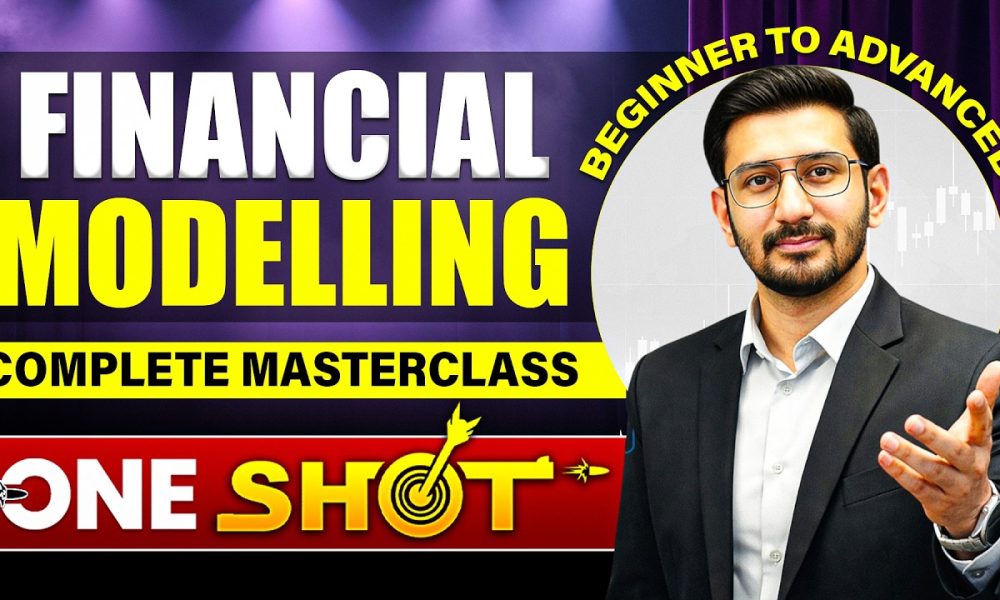 Financial Modelling | One Shot | Part 1 | CA, MBA Finance, IB, FM, B.Com