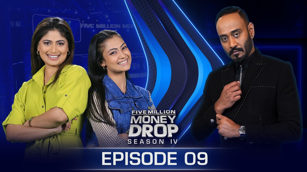 Dasuni & Dilushi | Five Million Money Drop S4 | Episode 09 | Sirasa TV