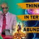 Life Is Spiritual - Financial Freedom Program Presents - Think in terms of Abundance.