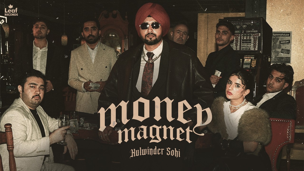 Money Magnet : Kulwinder Sohi ft. J Hind | Deep Jandu | New Punjabi Song 2026 | Latest Punjabi Songs