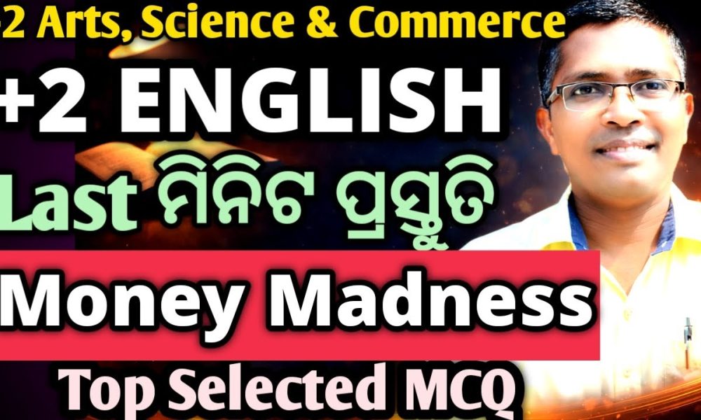 Xii English top Selected mcq "Money Madness"  Board Exam 2026,   #chseodisha #hksir #mychseclass