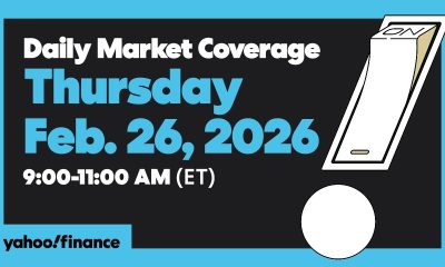 Daily Market Coverage Feb. 26, 2026 9AM-11AM (ET) | Yahoo Finance