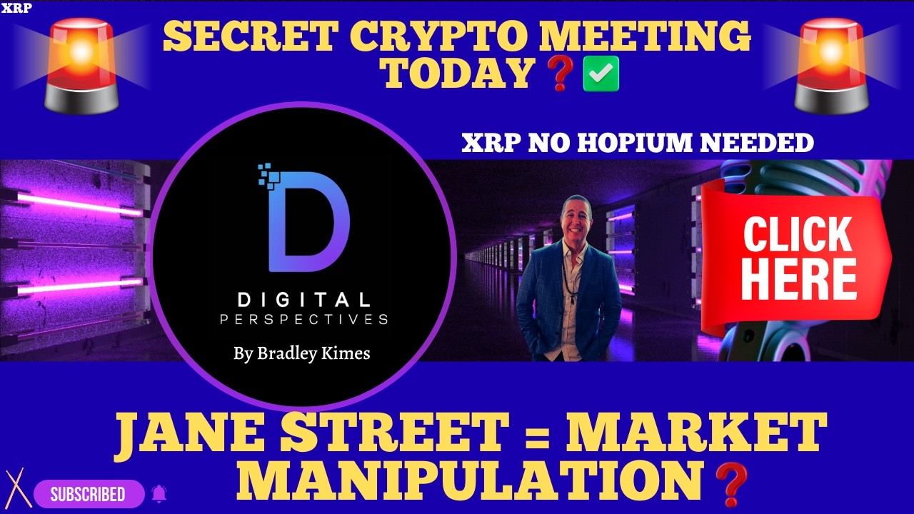 XRP- Closed Door Crypto Meetings? - Jane Street = Market manipulation? - XRP = No Hopium Needed?