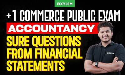 Plus One Commerce - Accountancy Public Exam Sure questions From Financial Statements!! | Xylem