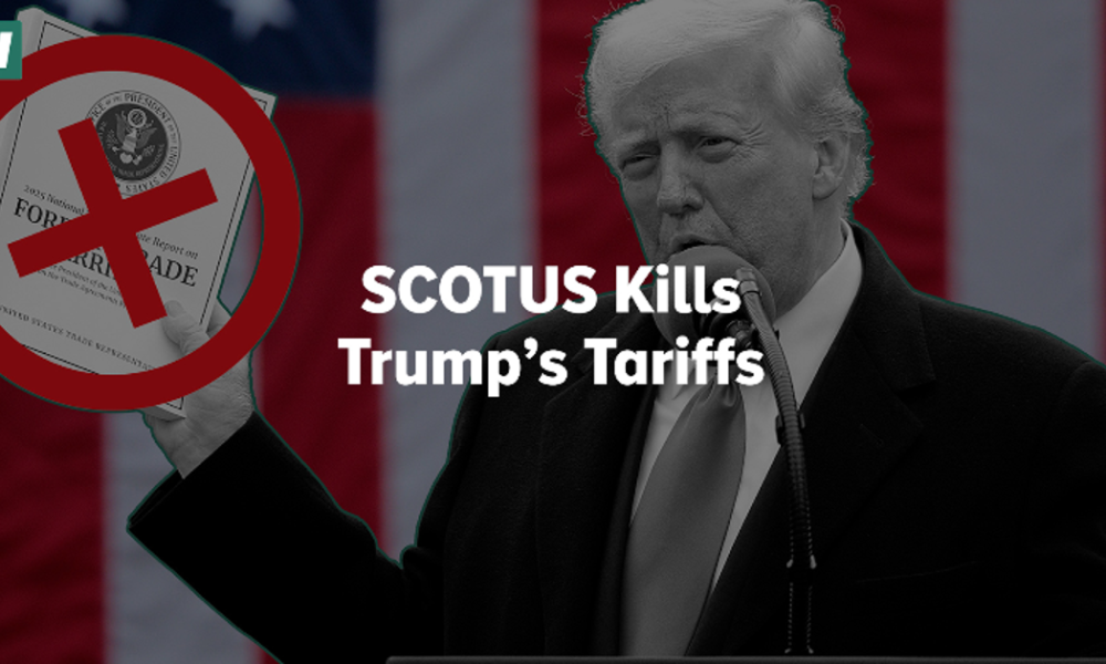 SCOTUS Kills Trump’s Tariffs