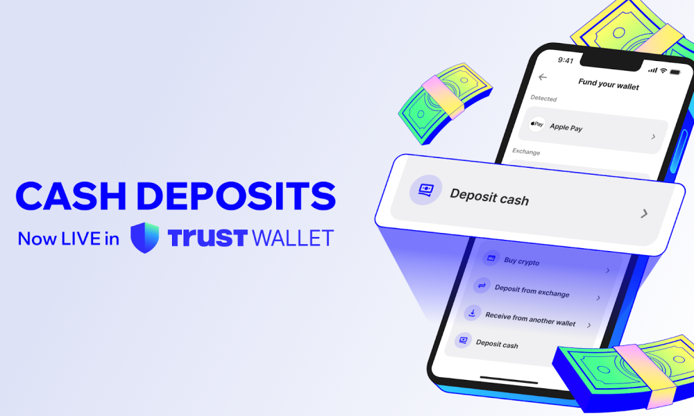 Trust Wallet Launches Cash Deposits: Convert Cash to Crypto