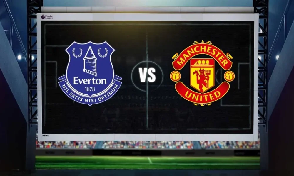 Everton vs Man Utd LIVE: Premier League latest score and confirmed lineups | Football