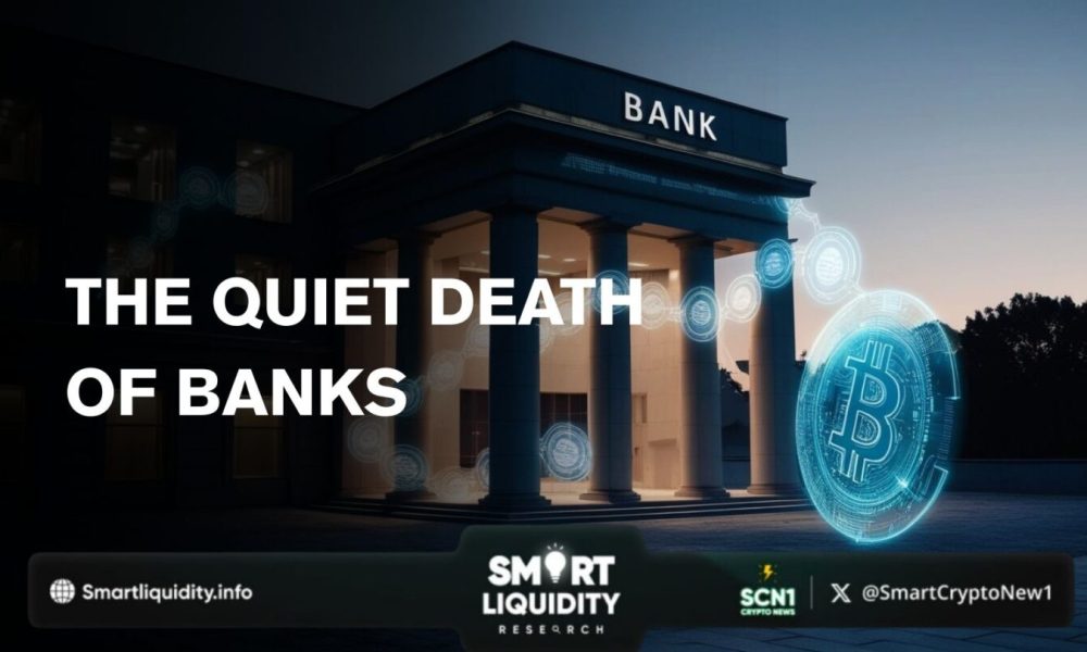 Death of Banks - Smart Liquidity Research