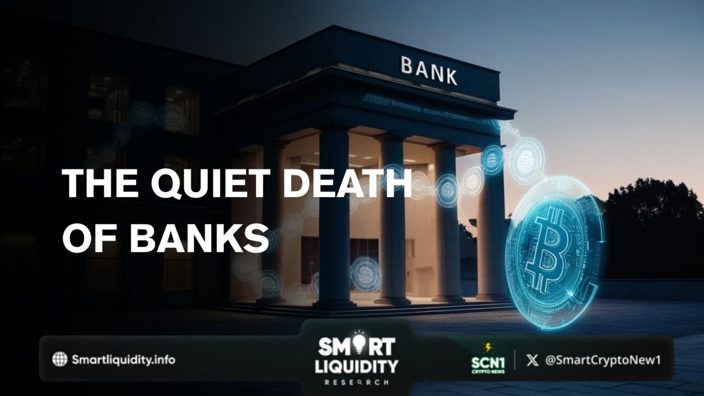 Death of Banks - Smart Liquidity Research