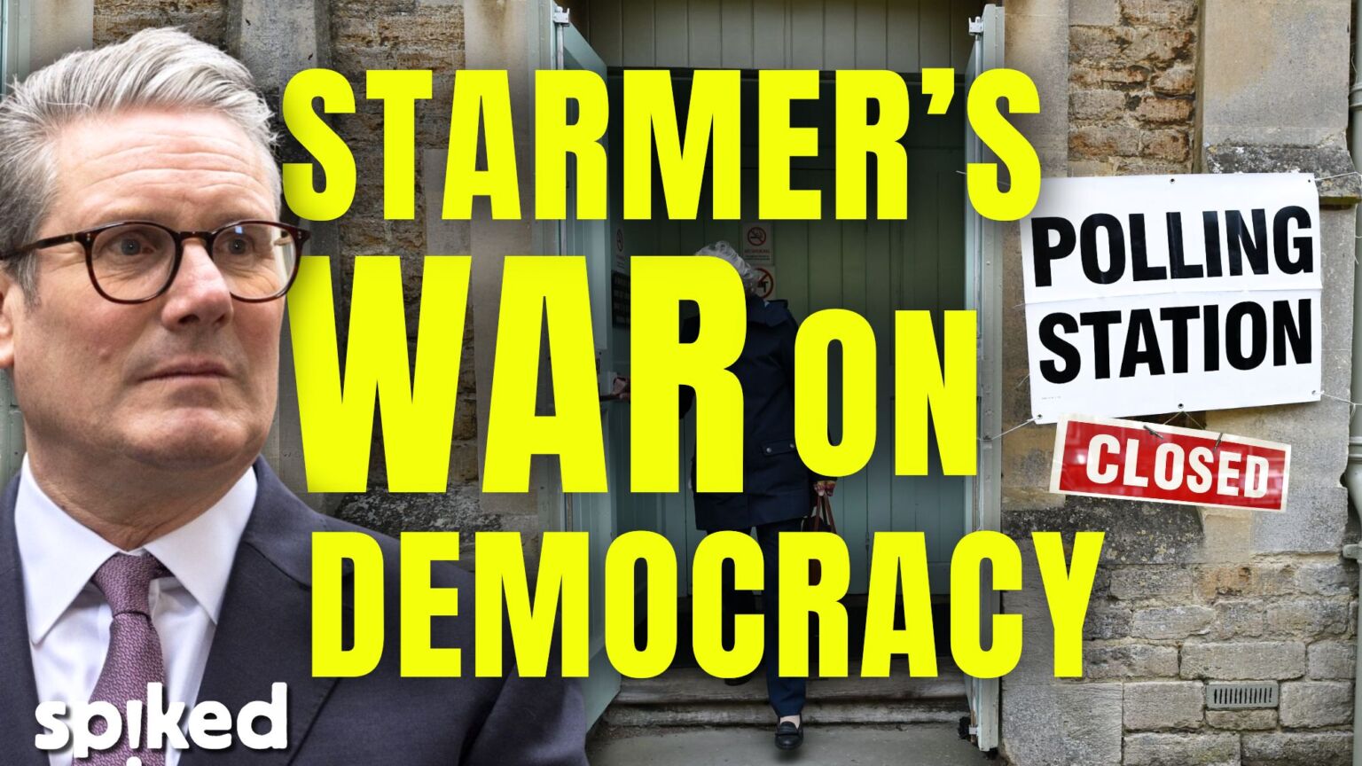 Keir Starmer’s war on democracy