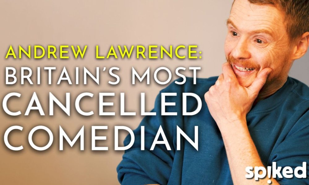 Andrew Lawrence: Britain’s most cancelled comedian