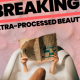 Indie brands call for an end to “ultra processed beauty”