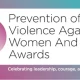 Prevention of Violence Against Women and Girls Awards: Nominations Now Open