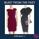 graphic reads BLAST FROM THE PAST: FEBRUARY 2 and features 2 dresses we featured previously on February 2
