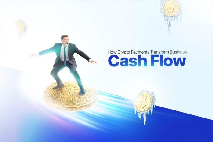 how crypto payments are changing business cash flow