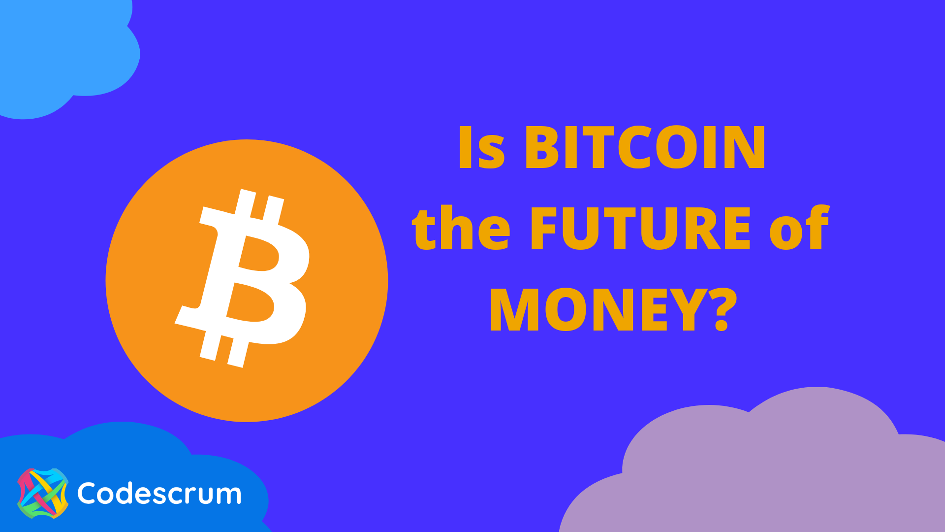 Is BITCOIN the FUTURE of MONEY?